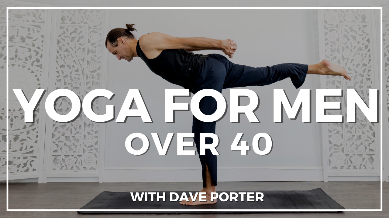 The 5 Yoga Poses For Guys Over 40 Years Old